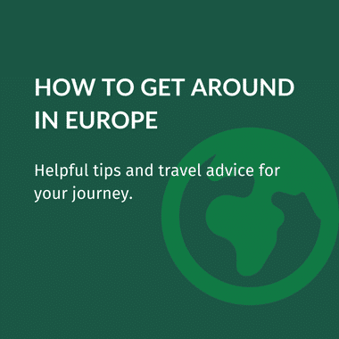 Green graphic with white text reading 'How to get around in Europe' and subtitle 'Helpful tips and travel advice for your journey' with globe icon.