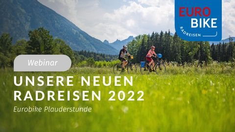 Plauderstunde Neue Radreisen 2022